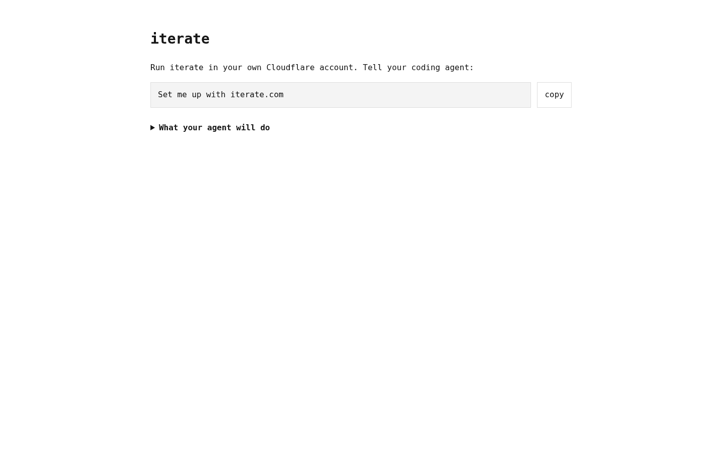 iterate.com homepage: run iterate in your own Cloudflare account